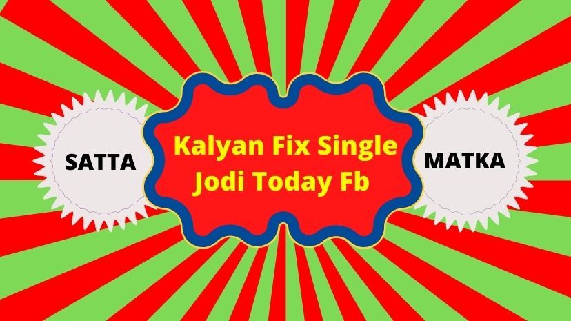 Kalyan Fix Single Jodi Today Fb