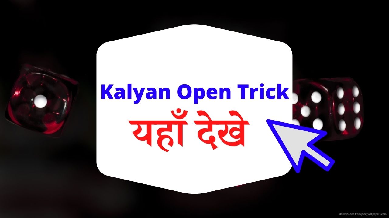 kalyan open trick
