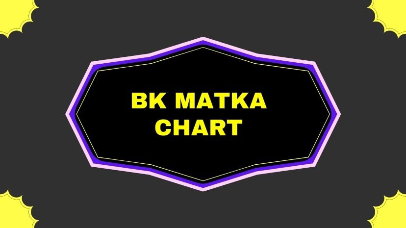 BK Matka Chart