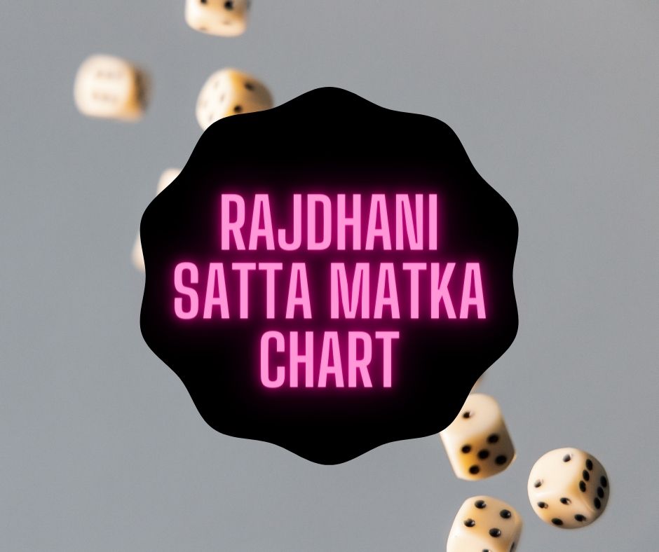 Rajdhani Satta Matka Chart