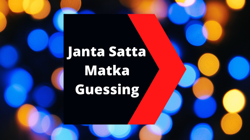Janta Satta Matka Guessing