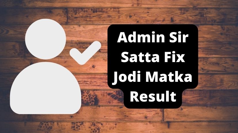 Admin Sir Satta Fix Jodi