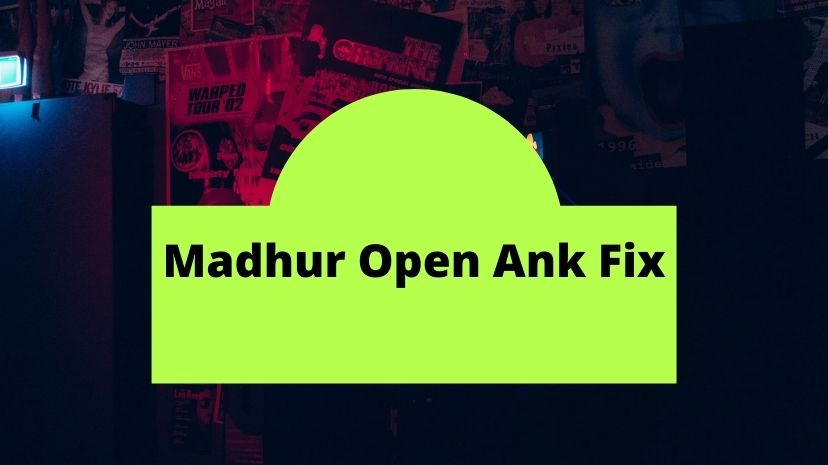 Madhur Open Ank Fix