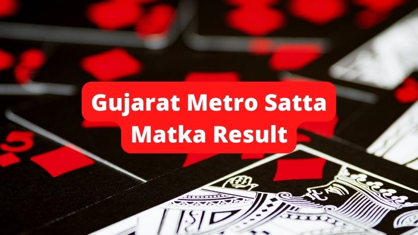 Gujarat Metro Satta Matka