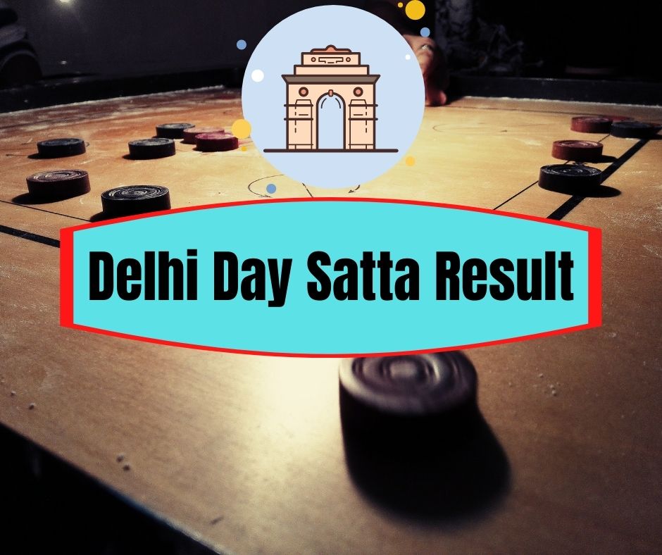Delhi Day Satta Result