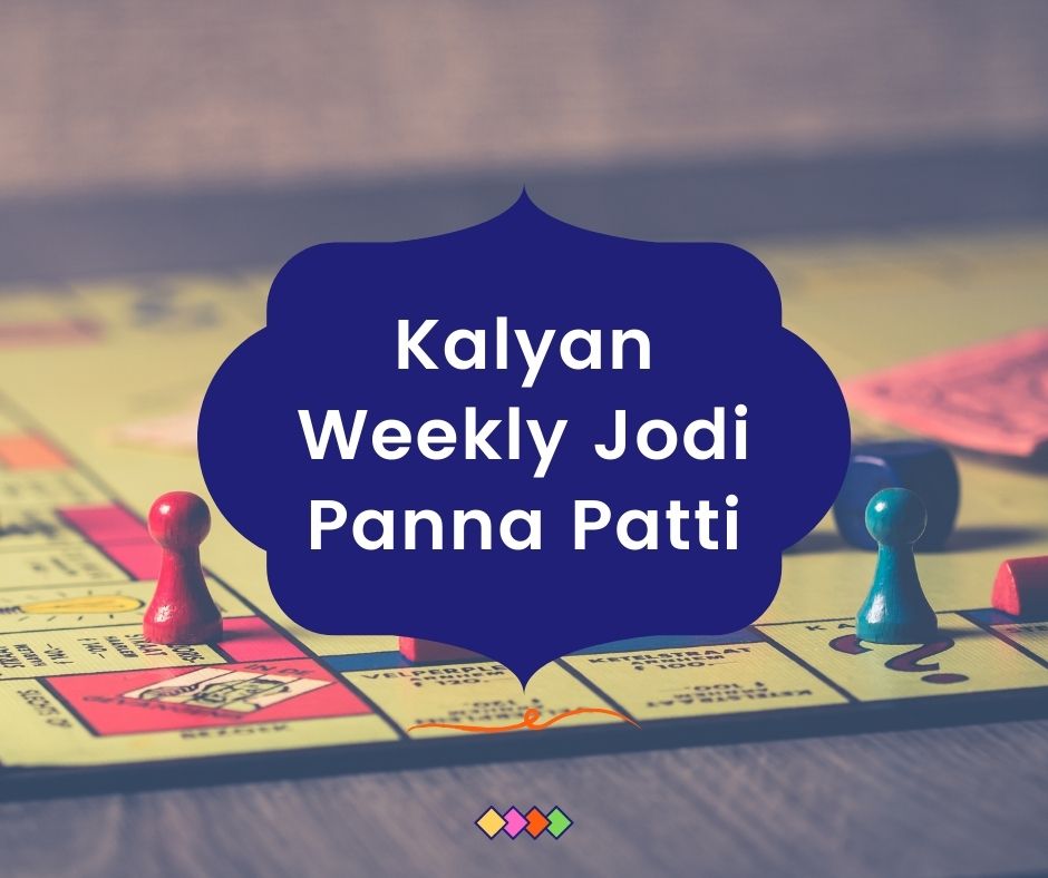 Kalyan Weekly Jodi Panna Patti