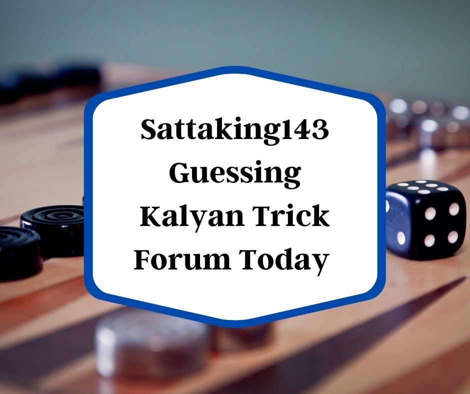 Sattaking143 Guessing Kalyan