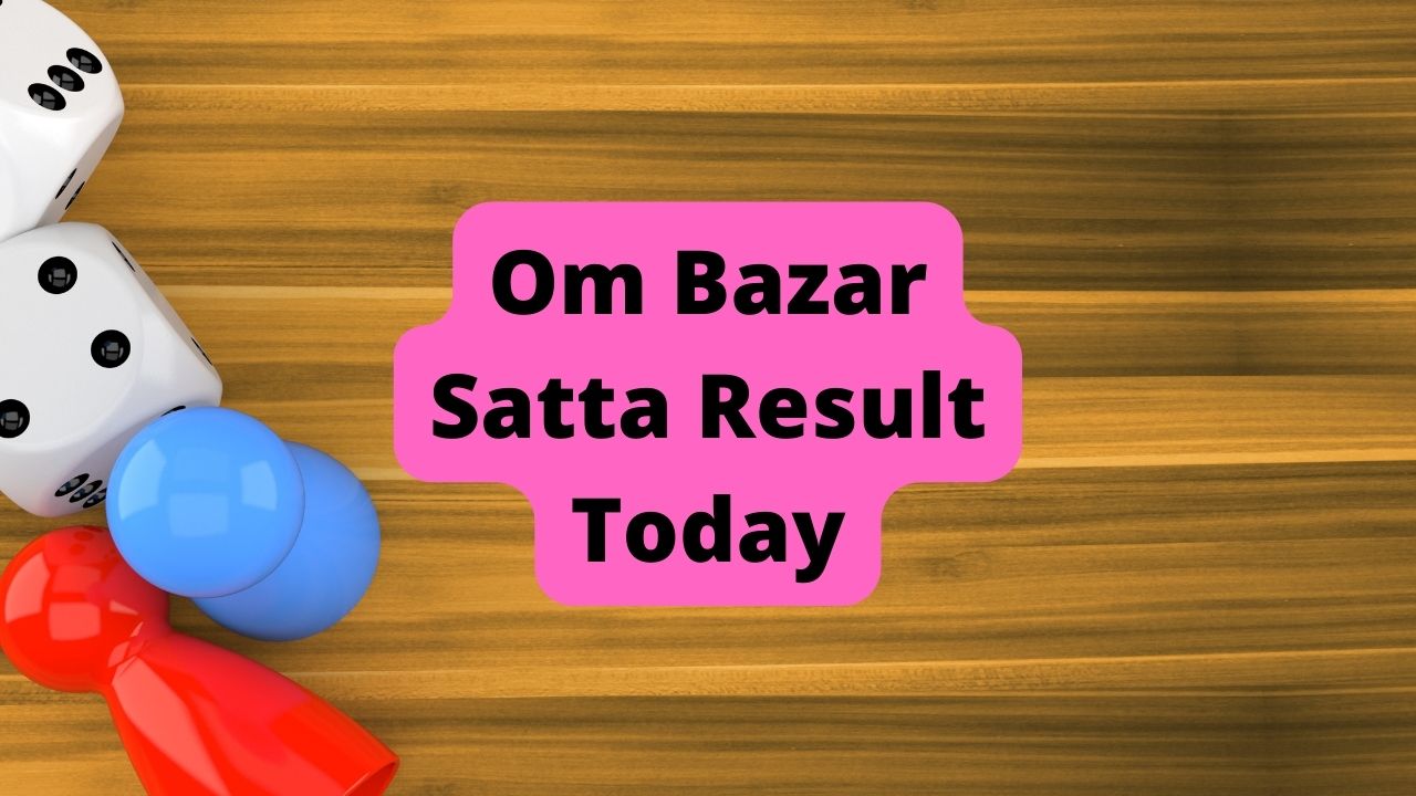 Om Bazar Satta Result Today