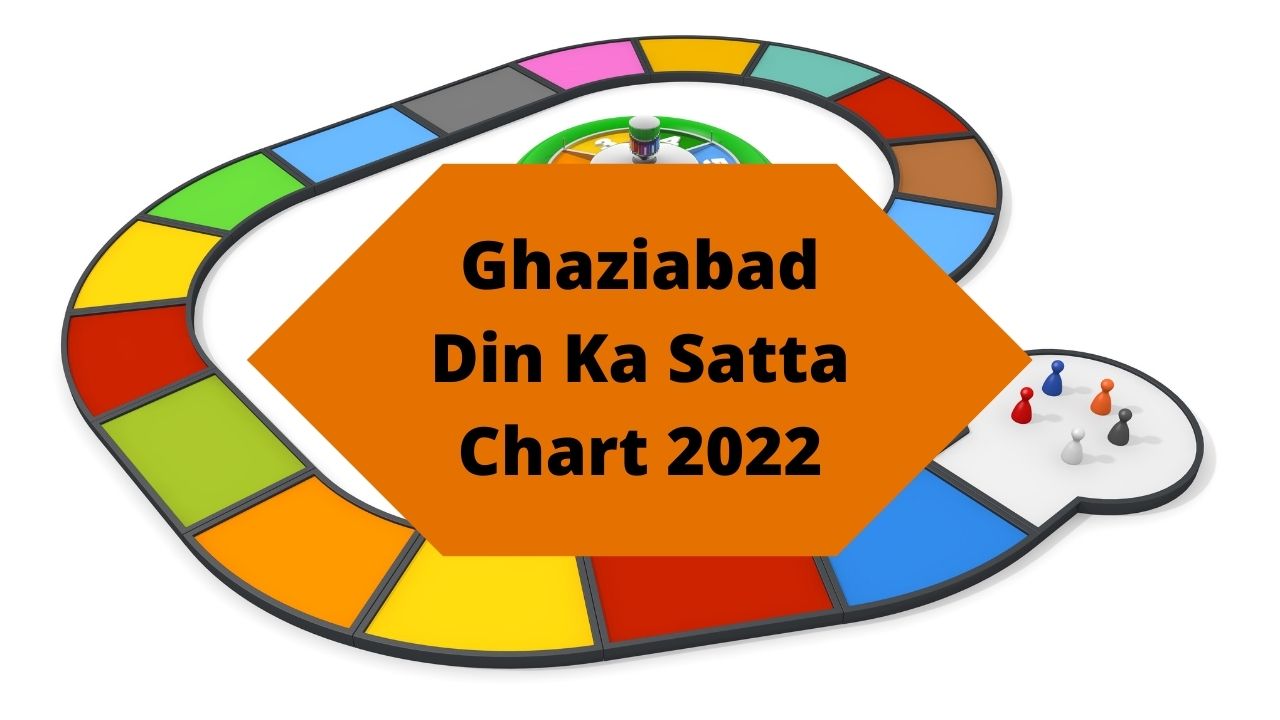 Ghaziabad Din Ka Satta Chart 2022