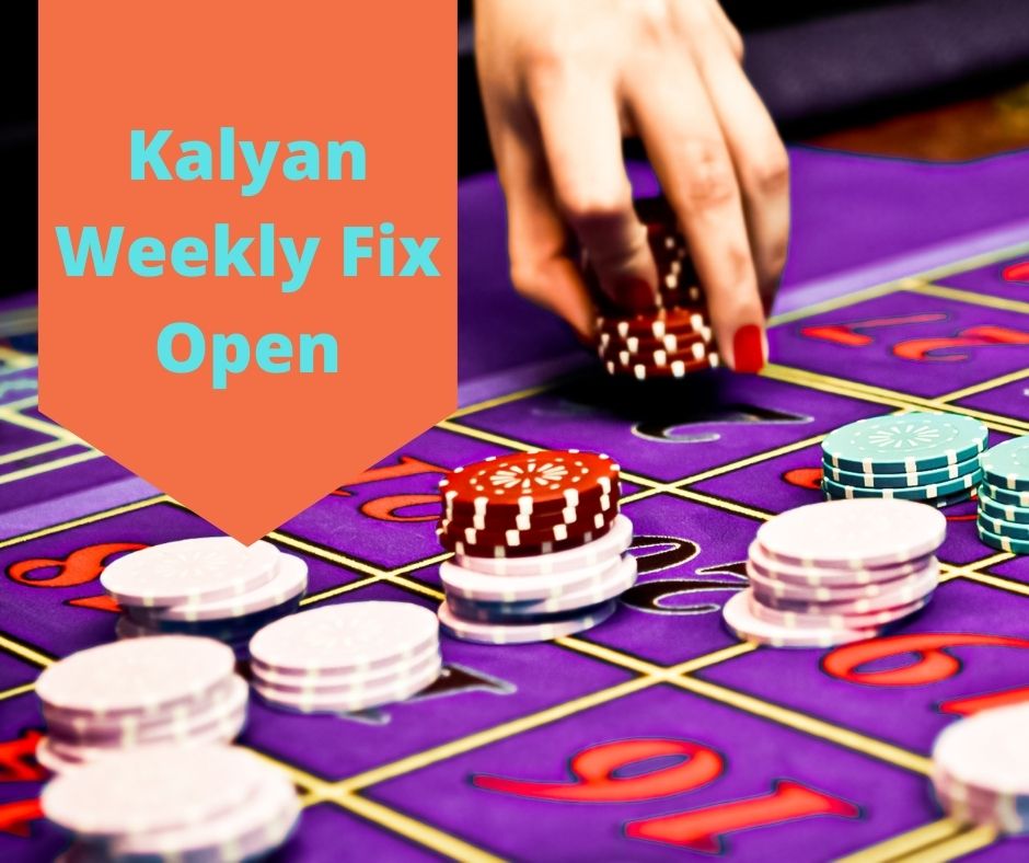Kalyan Weekly Fix Open