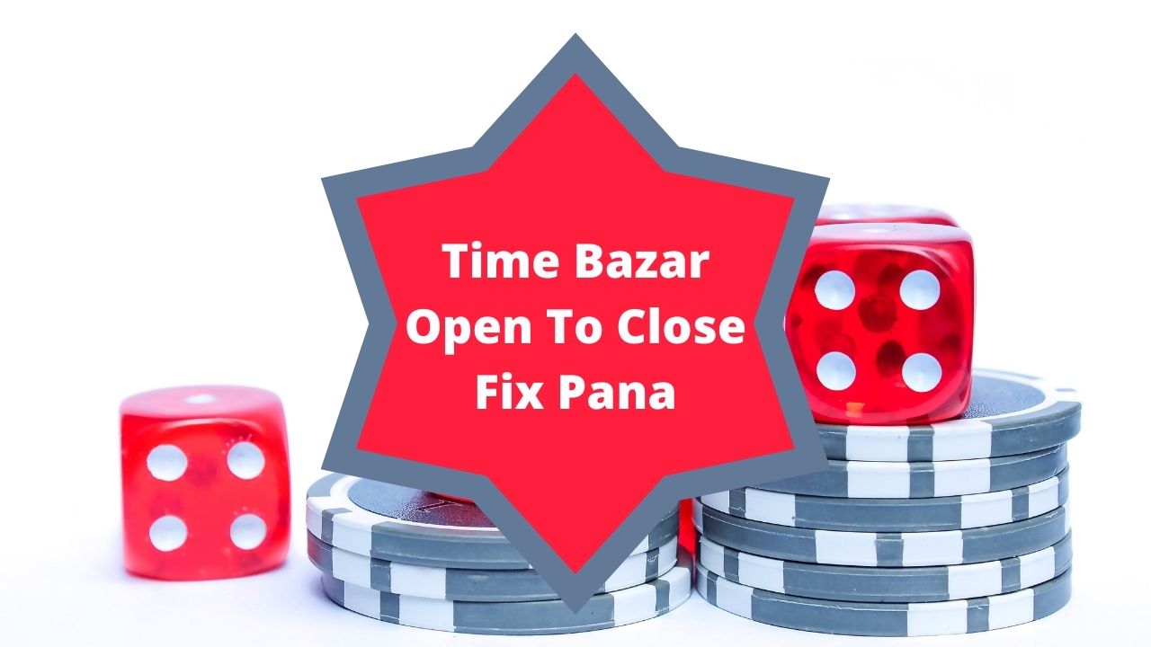 Time Bazar Open To Close Fix Pana