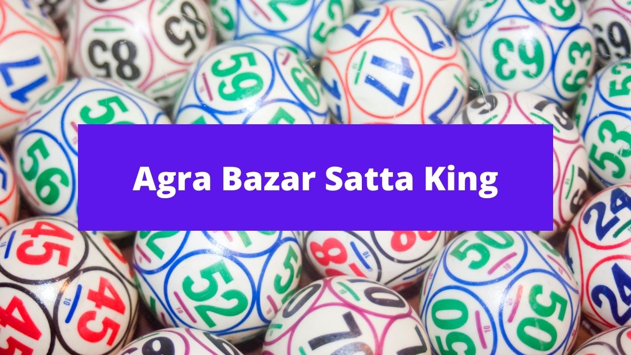 Agra Bazar Satta King