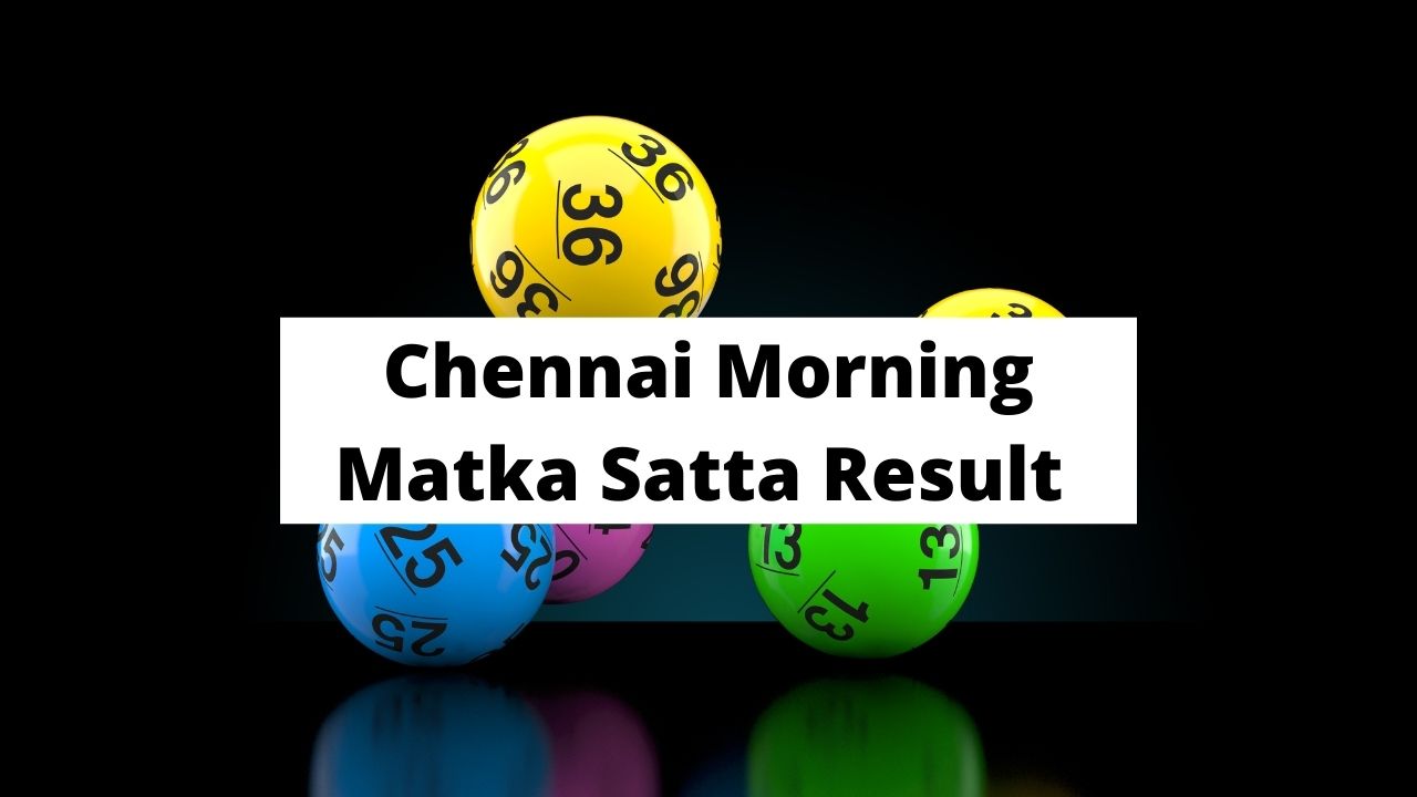 Chennai Morning Matka