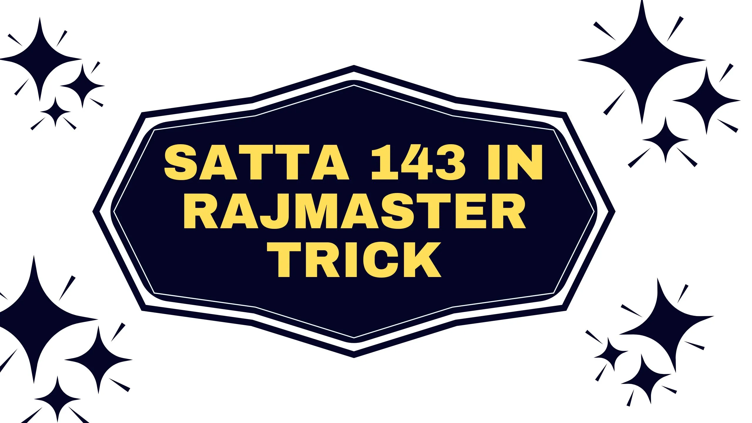 Satta 143 In Rajmaster