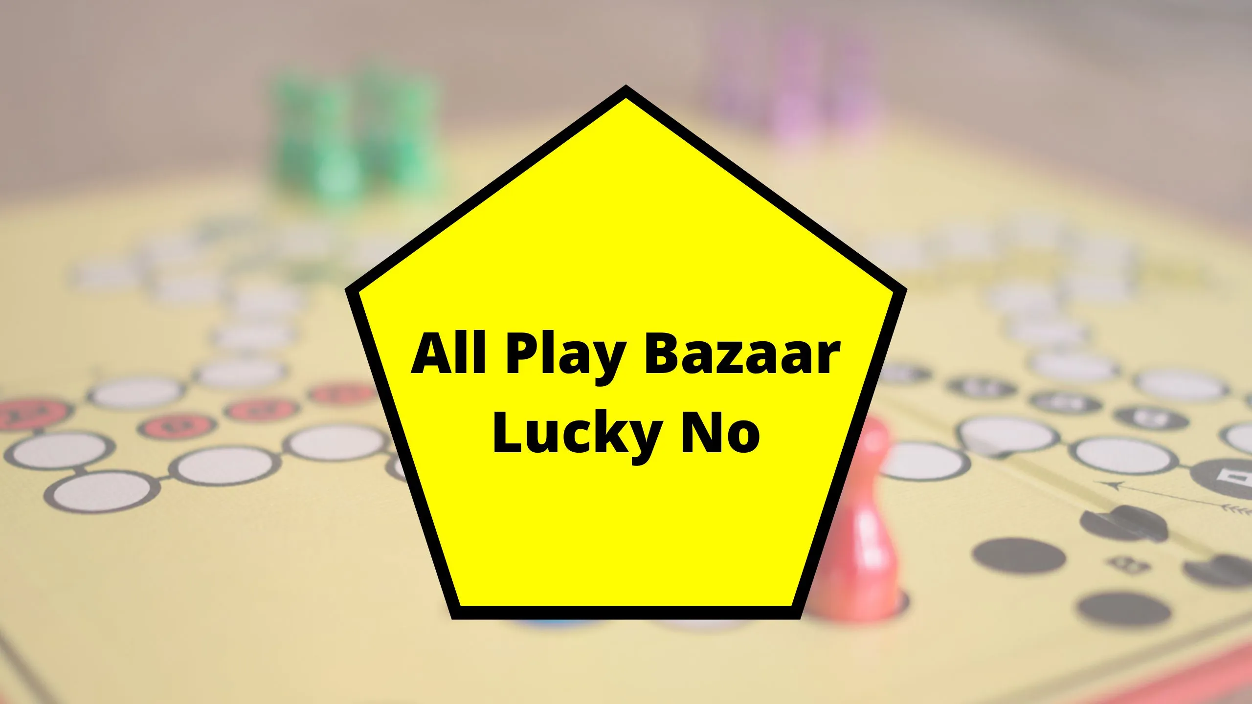 All Play Bazaar Lucky No