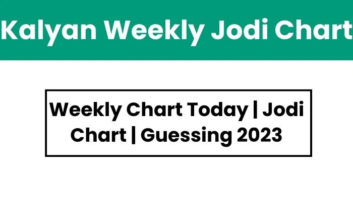 Kalyan Weekly Chart Today